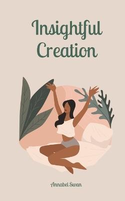 Insightful Creation - Annabel Swan - cover
