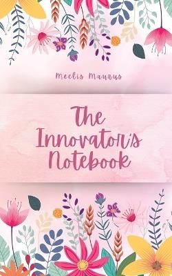 The Innovator's Notebook - Meelis Maurus - cover
