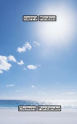 Happy Mindset - Clement Portlander - cover