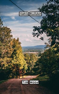 Habit Builder - Tim Wood - cover