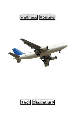 Wellness Routine - Thor Castlebury - cover