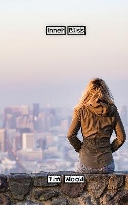 Inner Bliss - Tim Wood - cover