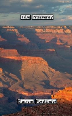 True Prosperity - Clement Portlander - cover