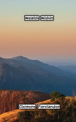 Wealth Within - Clement Portlander - cover