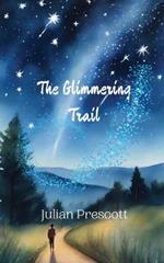 The Glimmering Trail