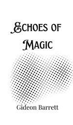Echoes of Magic