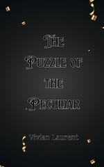 The Puzzle of the Peculiar