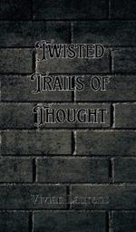 Twisted Trails of Thought