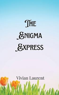 The Enigma Express - Zachary Prescott - cover