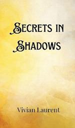 Secrets in Shadows