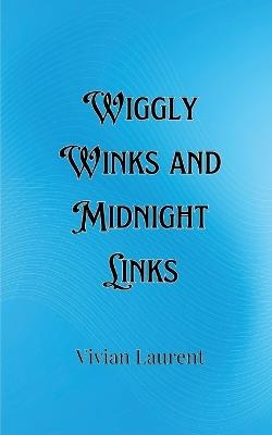 Wiggly Winks and Midnight Links - Victor Mercer - cover