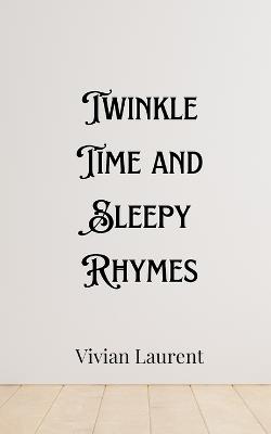 Twinkle Time and Sleepy Rhymes - Henry Beaumont - cover