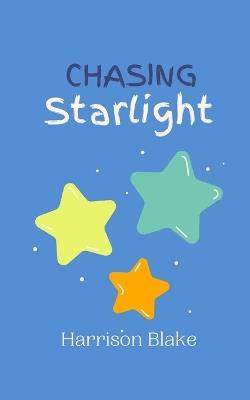 Chasing Starlight - Harrison Blake - cover