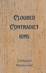 Clouded Contradictions
