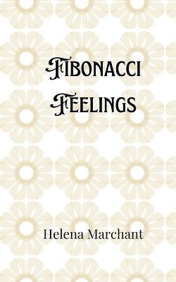 Fibonacci Feelings - Helena Marchant - cover