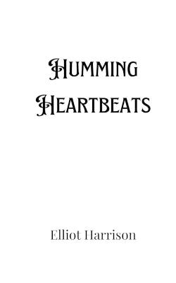 Humming Heartbeats - Elliot Harrison - cover