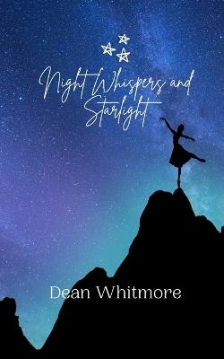 Night Whispers and Starlight - Dean Whitmore - cover