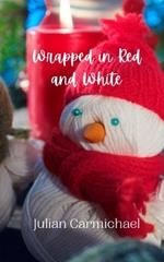 Wrapped in Red and White