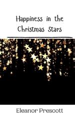 Happiness in the Christmas Stars