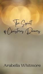 The Spirit of Christmas Dreams