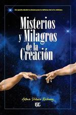 Misterios y Milagros de la Creacion