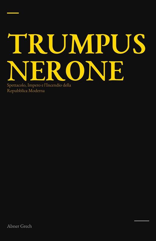 Trumpus Nerone - Abner Grech - ebook