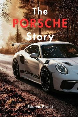 The Porsche Story - Etienne Psaila - cover