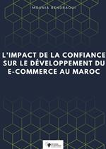 L'impact de la confiance sur le développement du e-commerce au Maroc