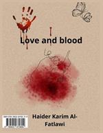 Love and blood: (I wrote in red to express two things: love and blood) the introduction; We have learned the law of energy produced by mass multiplied by the speed of light In the law of love, energy results from (the encounter)