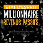 État d’esprit millionnaire et revenus passifs