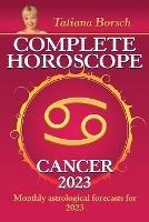 Complete Horoscope Cancer 2023: Monthly astrological forecasts for 2023