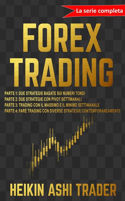 Forex Trading - Heikin Ashi Trader - ebook
