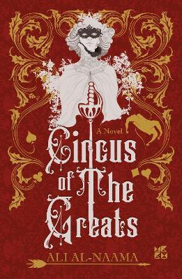 Circus of the Greats: There is always more than meets the eye - Ali Al-Naama - cover