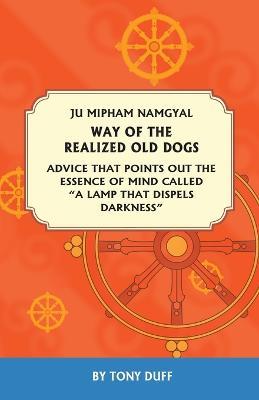 Way of the Realized Old Dogs - Mipham Rinpoche - cover