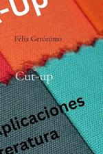 Cut-up: Variantes y aplicaciones en la literatura