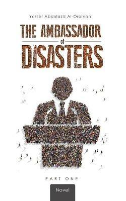 The Ambassador of Disasters - cover