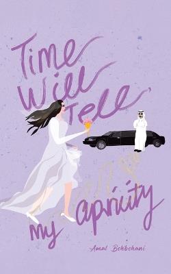 Time Will Tell, My Apricity - Amal Behbehani - cover