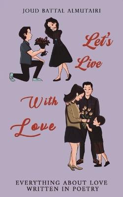 Let's Live With Love - Joud Battal Almutairi - cover