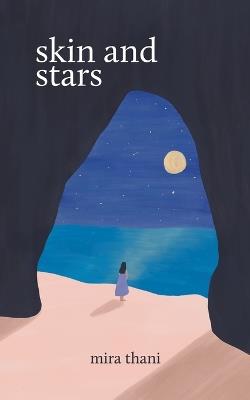 Skin and Stars - Mira Thani - cover
