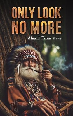 Only Look No More - Ahmad Enani Avaz - cover