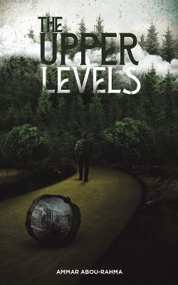 The Upper Levels - Ammar Abou-Rahma - cover