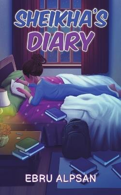 Sheikha's Diary - Ebru Alpsan - cover