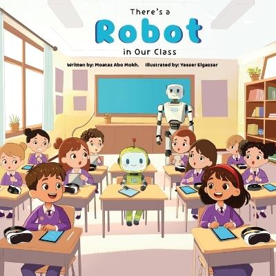 There's a Robot in Our Class - Moataz Abo Moch - cover