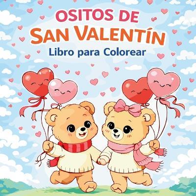 Ositos de San Valentín - Libro para colorear - Chris Martin - cover