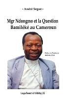 Mgr Ndongmo et la Question Bamileke au Cameroun