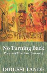 No Turning Back. Poems of Freedom 1990-1993