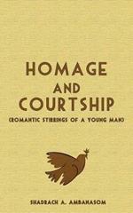 Homage and Courtship: Romantic Stirrings of a Young Man