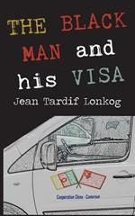 The Black Man and His Visa