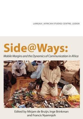 Side@Ways: Mobile Margins and the Dynamics of Communication in Africa - cover