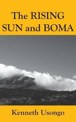 The Rising Sun and Boma - Kenneth Usongo - cover